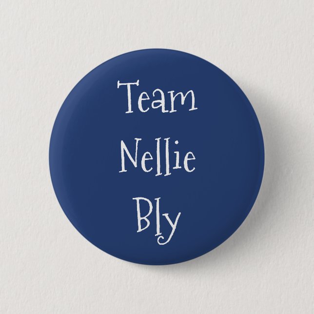Team Nellie Bly 2 Inch Round Button (Front)