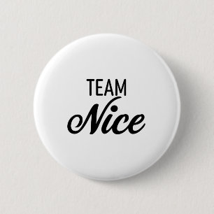 Team Nice 2 Inch Round Button