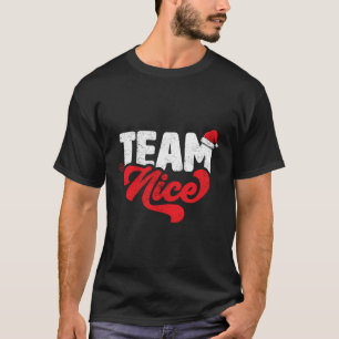 Team Nice Funny Couple Matching Outfit Christmas P T-Shirt