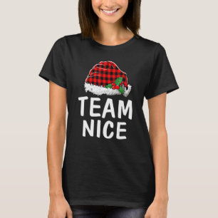 Team Nice Santa Red Plaid Claus Christmas Pajama F T-Shirt