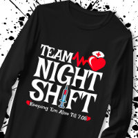 Team Night Shift - Night Shift Nurse