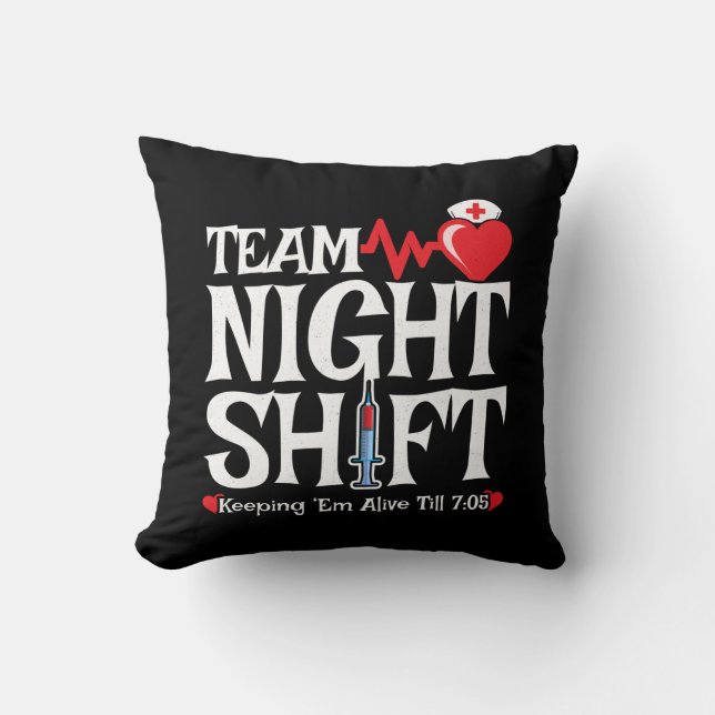 Team Night Shift - Night Shift Nurse Throw Pillow (Front)