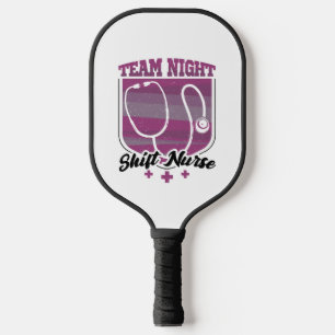 Team Night Shift Nurse Pickleball Paddle