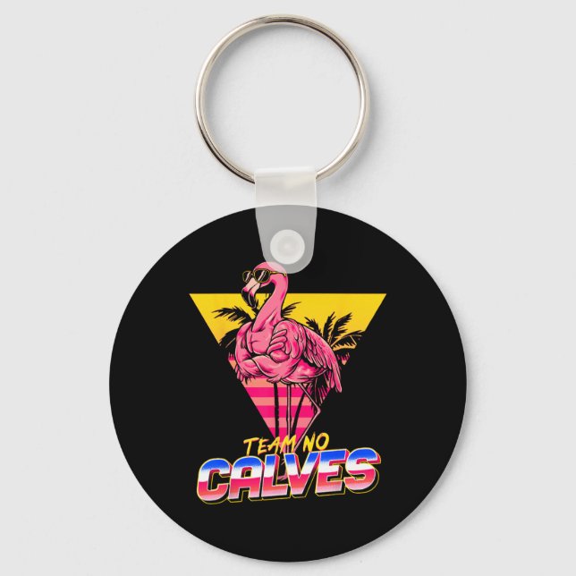 Team No Calves Flamingo Gym Weightlifting Bodybuil Keychain (Front)