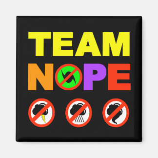 Team Nope Fridge Magnet