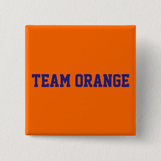 Team Orange   2 Inch Square Button (Front)