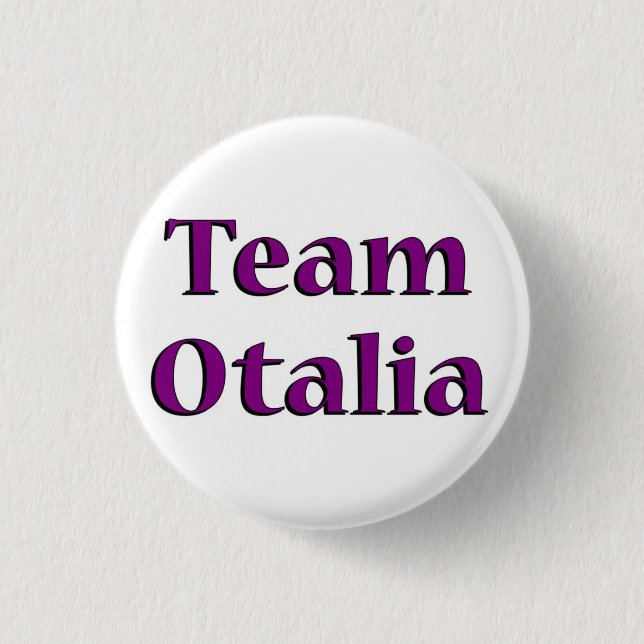 Team Otalia Button 1 1/4 inch (Front)