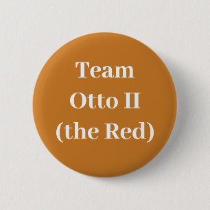 Team Otto II (the Red) 2 Inch Round Button