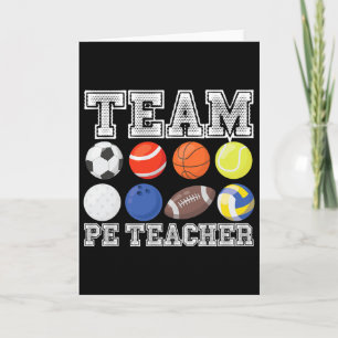 Team Pe Teacher Funny Pe Gym Teacher For Men Women Card
