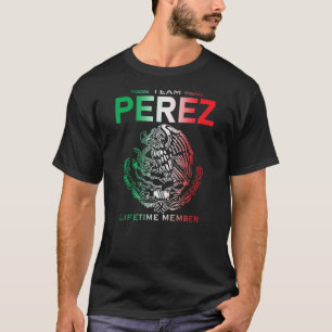 Team Perez Lifetime Member Family Reunion T-Shirt
