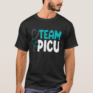 Team PICU Stethoscope Pediatric Peds Nurse Novelty T-Shirt