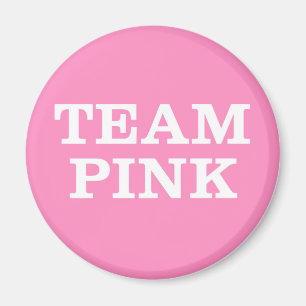 Team Pink... forthe Bride's family and friends Magnet