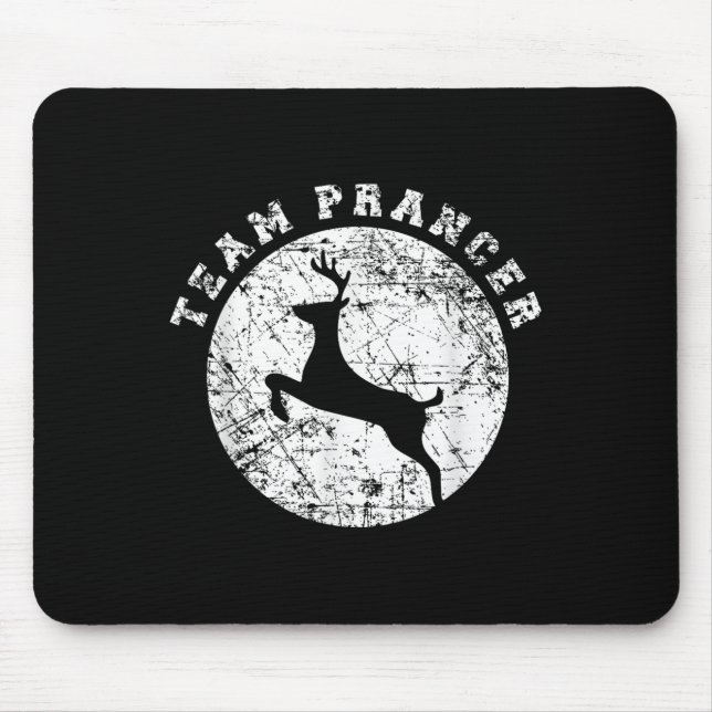 Team Prancer T Shirt, Funny Cute Christmas Gift Ki Mouse Pad (Front)