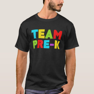 Team Pre K Teacher Back To School T-Shirt