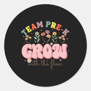 Team Pre-k Teacher Grow With The Flow Preschool Ap Classic Round Sticker