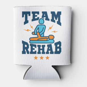 Team Rehab Physical Therapy Therapist Squad Staff Can Cooler