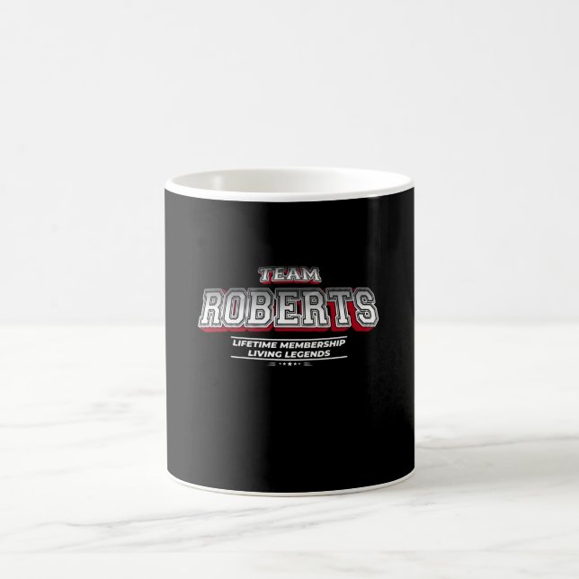 Team ROBERTS Family Surname Last Name Member Coffee Mug (Center)