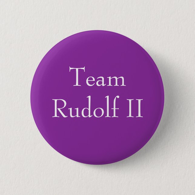 Team Rudolf II Holy Roman Emperor 2 Inch Round Button (Front)