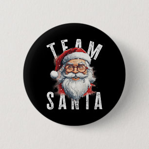 Team Santa Christmas Funny Xmas Santa Claus 4 2 Inch Round Button