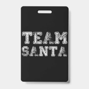 Team Santa Funny Christmas Badge