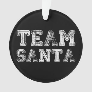 Team Santa Funny Christmas Ornament