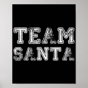 Team Santa Funny Christmas  Poster