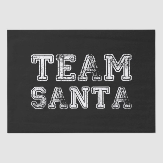 Team Santa Funny Christmas  Tissue Paper (Front)