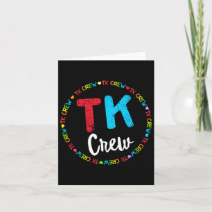 Team School Transitional Kindergarten Team Tk Crew Card