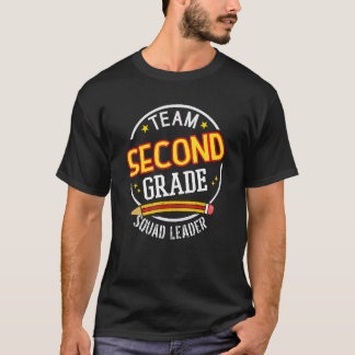 Team Second Grade  Squad Leader  Back to School T-Shirt