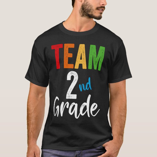 Team Second Grade Teacher Back To School T-Shirt (Front)
