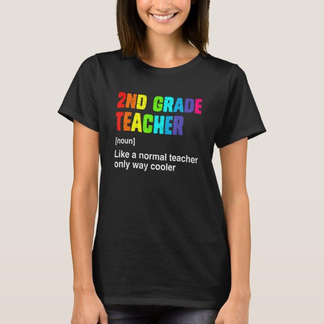 Team Second Grade Teacher  Definition Hello 2nd Gr T-Shirt (Front)