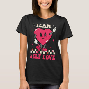 Team Self Love Groovy Retro Valentine's Day Funny  T-Shirt