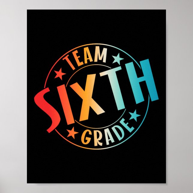 Team Sixth Grade Teacher Student Ck To School 6th  Poster (Front)