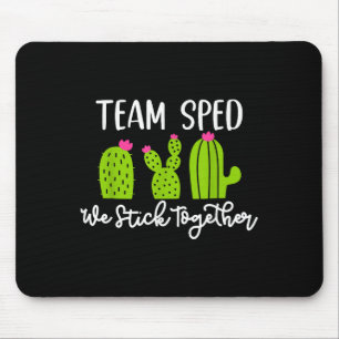 Team Sped We Stick Together Teacher Teaching Men W Mouse Pad