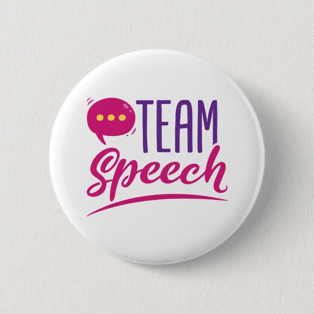 Team Speech SLP Language Pathologist Pathology 2 Inch Round Button (Front)