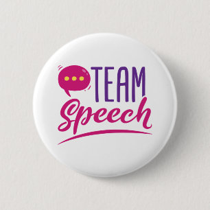 Team Speech SLP Language Pathologist Pathology 2 Inch Round Button