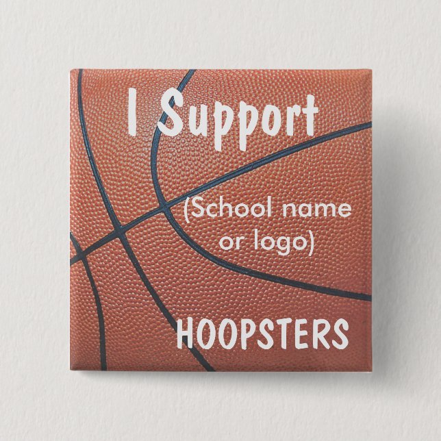 Team Spirit_Basketball texture_I Support Hoopsters 2 Inch Square Button (Front)
