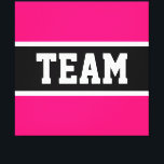 TEAM Sporty Athletic Bright Pink Black Stripes Canvas Print<br><div class="desc">This sporty design features athletic TEAM text inside a highlighted wide black stripe with white pinstripes against bright pink outer stripes.  The text can be personalized.</div>