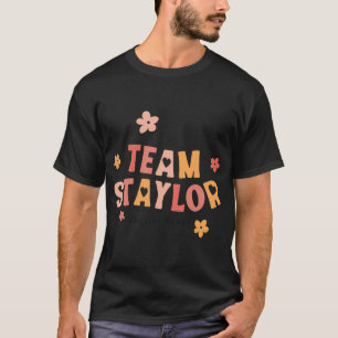 Team Staylor Cousins Beach The summer I turned pre T-Shirt