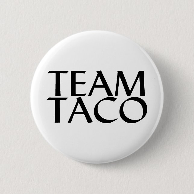Team Taco 2 Inch Round Button (Front)