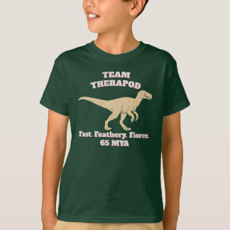 Team Theropod – Fast. Feathery. Fierce T-Shirt
