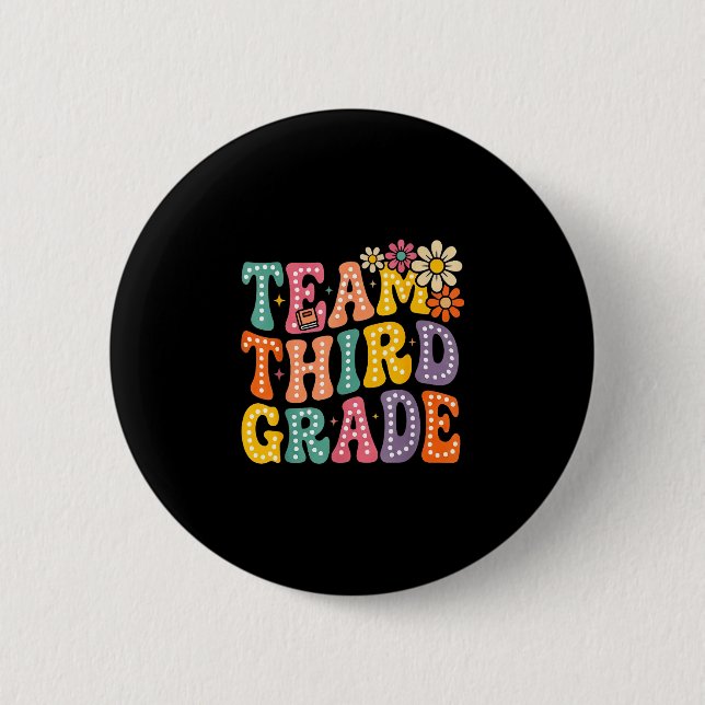 Team third grade groovy 3rd grade back to school 2 inch round button (Front)