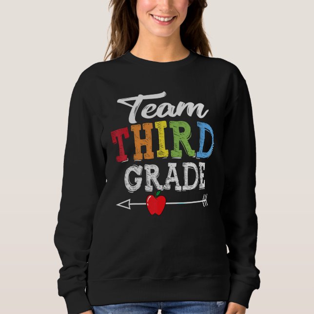 Team Third Grade Squad First Day Of School Teacher Sweatshirt (Front)