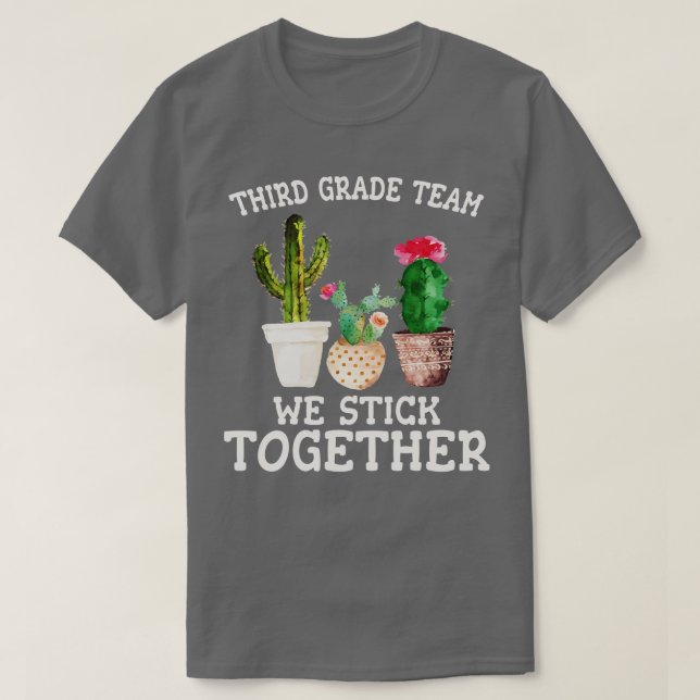 Team Third Grade We Stick Together Back To School  T-Shirt (Design Front)