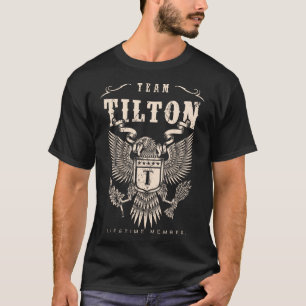 TEAM TILTON Lifetime Member. T-Shirt
