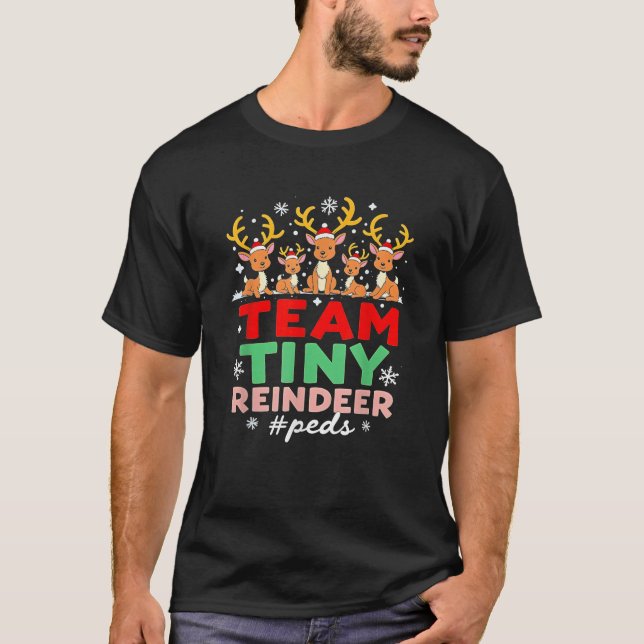 Team Tiny Reindeer Peds Nurse Christmas Pediatric  T-Shirt (Front)