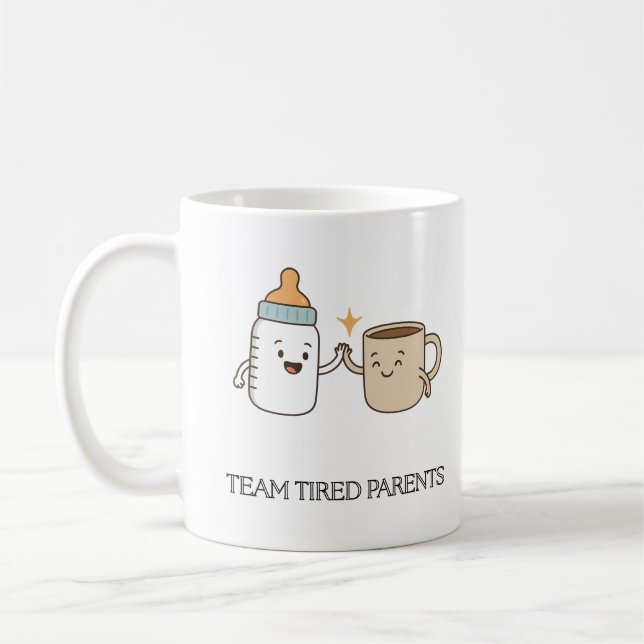 Team Tired Parents Funny Baby & Coffee Mug (Left)