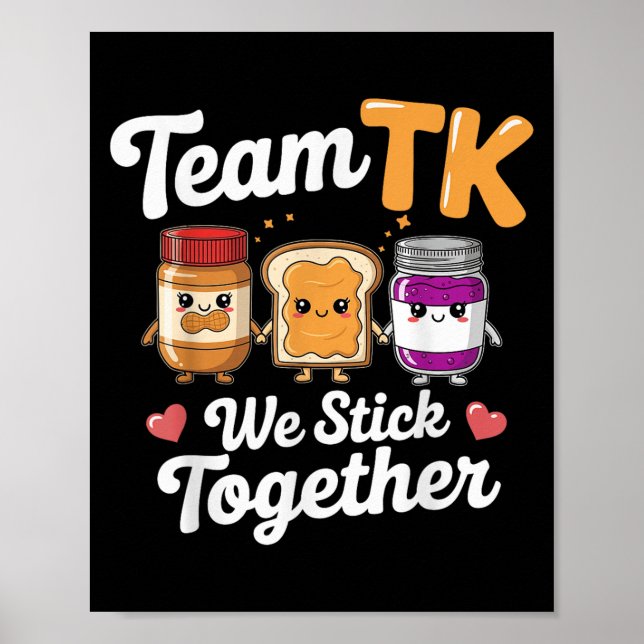 Team Tk Teacher Transitional Kindergarten Back To  Poster (Front)