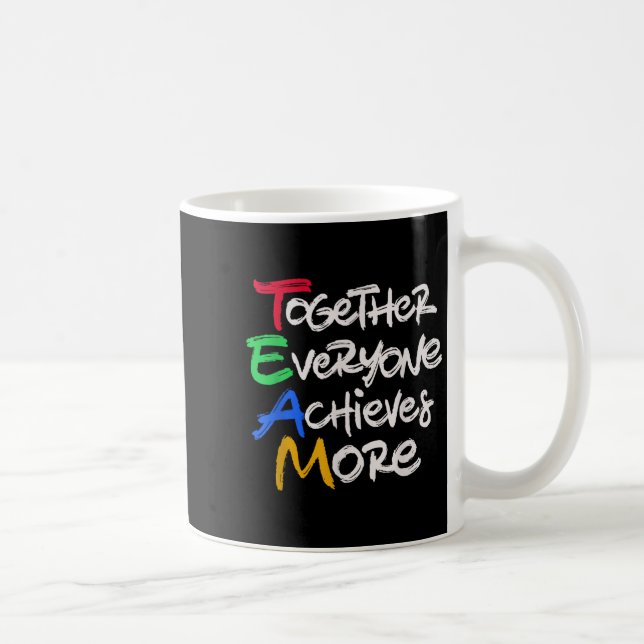 Team Together Everyone Achieves More Teamwork Moti Coffee Mug (Right)