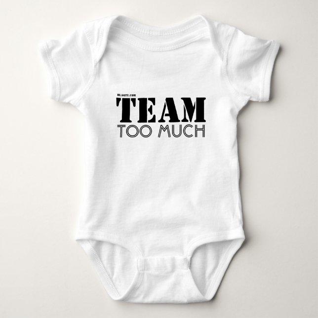 Team too much T-Shirt (Front)